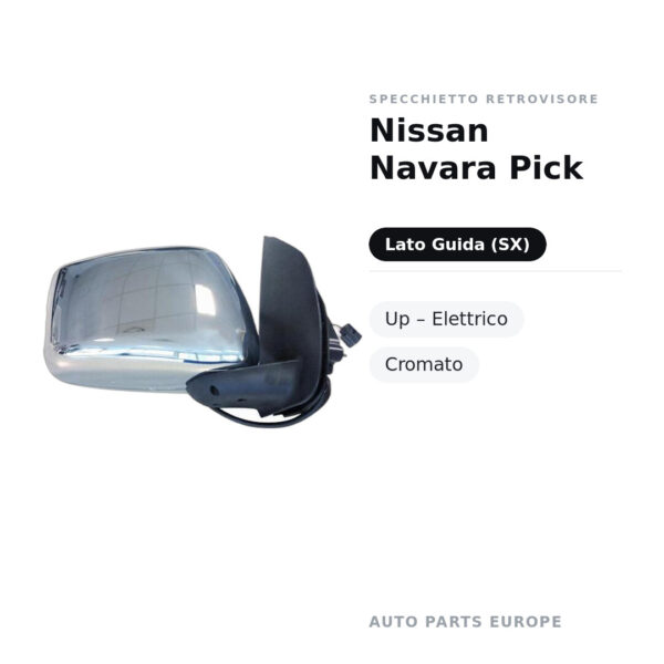Specchietto Retrovisore Sinistro Nissan Navara Pick-Up – Elettrico, Cromato – foto 2