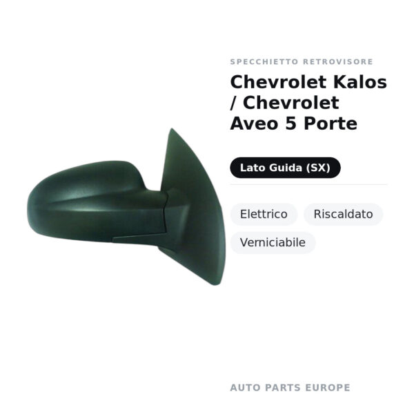 Außenspiegel Links Chevrolet Kalos / Chevrolet Aveo 5-Türig – Elektrisch, Beheizt, Lackierbar – Bild 2