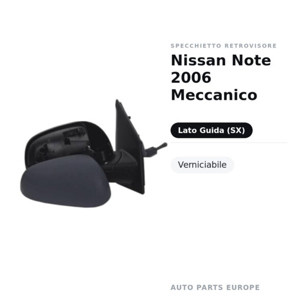 Specchietto Retrovisore Sinistro Nissan Note 2006 Meccanico – Verniciabile – foto 2