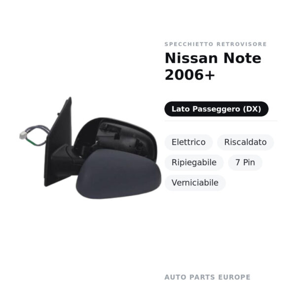 Außenspiegel Rechts Nissan Note 2006+ – Elektrisch, Beheizt, Klappbar, 7 Pin, Lackierbar – Bild 2