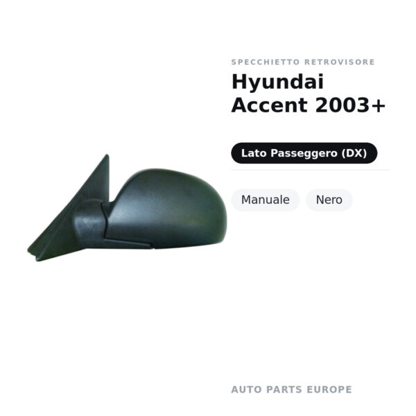 Specchietto Retrovisore Destro Hyundai Accent 2003+ – Manuale, Nero – foto 2