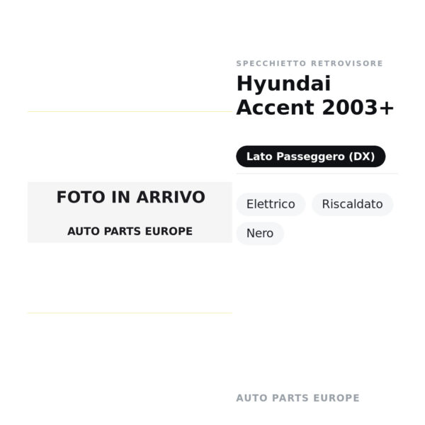 Specchietto Retrovisore Destro Hyundai Accent 2003+ – Elettrico, Riscaldato, Nero – foto 2
