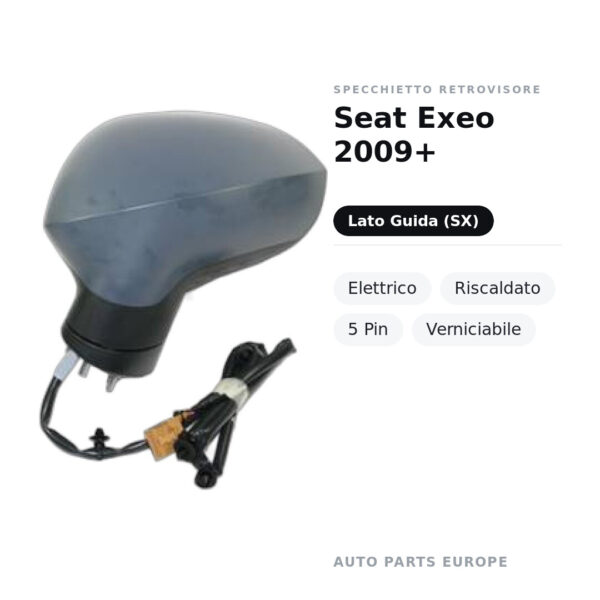 Specchietto Retrovisore Sinistro Seat Exeo 2009+ – Elettrico, Riscaldato, 5 Pin, Verniciabile – foto 2