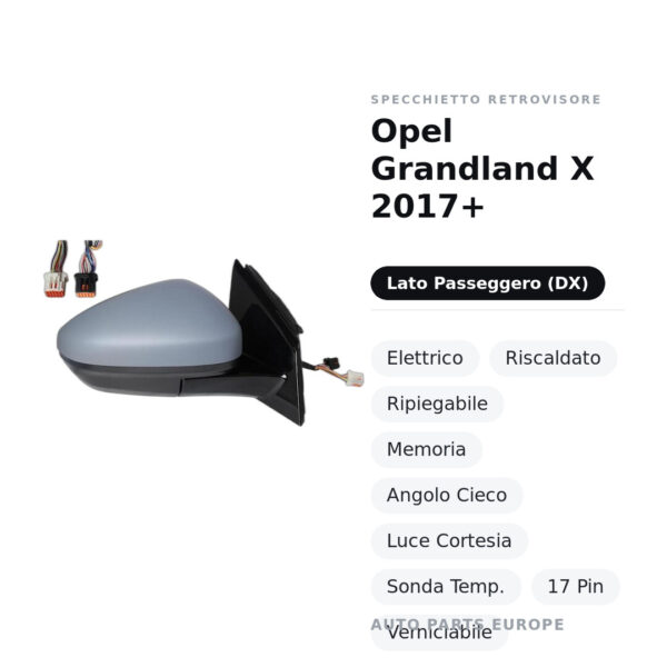 Specchietto Retrovisore Destro Opel Grandland X 2017+ – Elettrico, Riscaldato, Ripiegabile, Memoria, Angolo Cieco, Luce