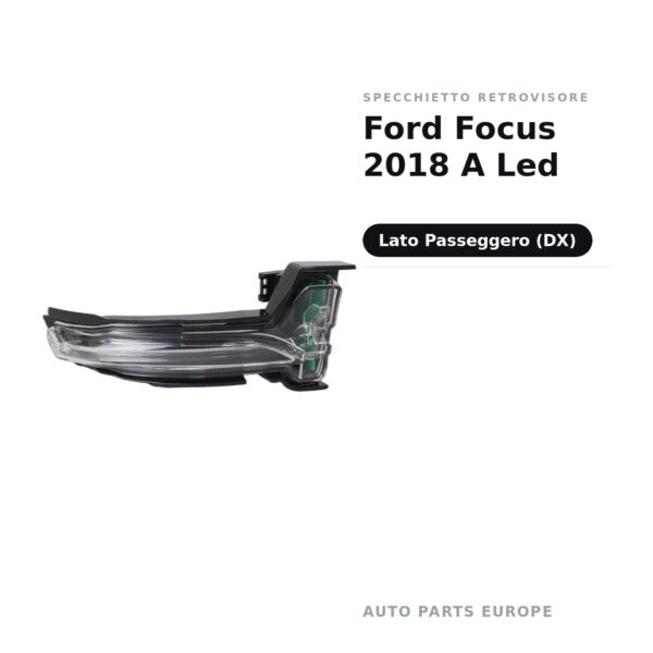 Specchietto Retrovisore Destro Ford Focus 2018 A Led – foto 2