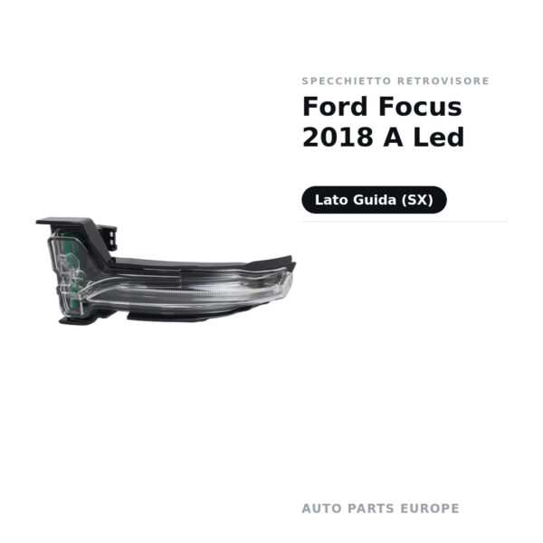 Specchietto Retrovisore Sinistro Ford Focus 2018 A Led – foto 2