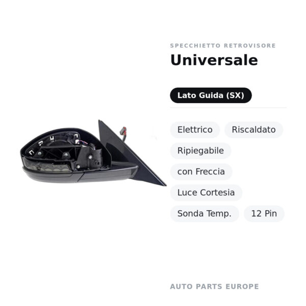 Außenspiegel Links Universal – Elektrisch, Beheizt, Klappbar, mit Blinker, Innenleuchte, Temperatursensor, 12 Pin – Bild 2