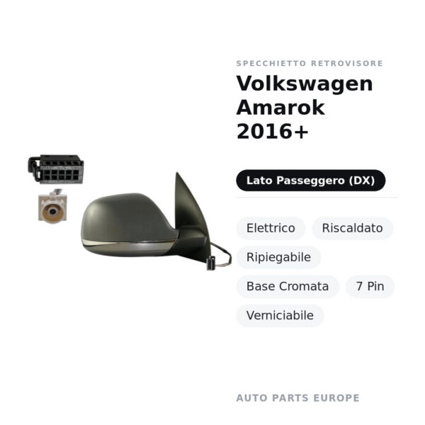 Außenspiegel Rechts Volkswagen Amarok 2016+ – Elektrisch, Beheizt, Klappbar, Chromierte Basis, 7-polig, Lackierbar – Bild 2