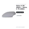 Calotta Specchietto Retrovisore Sinistro Volvo V 50 2004+ / Volvo C 70 2006+ – Verniciabile – foto 2