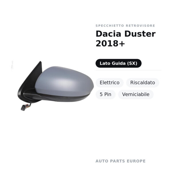 Specchietto Retrovisore Sinistro Dacia Duster 2018+ – Elettrico, Riscaldato, 5 Pin, Verniciabile – foto 2