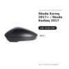 Calotta Specchietto Retrovisore Sinistro Skoda Karoq 2017+ / Skoda Kodiaq 2017 – Nera – foto 2