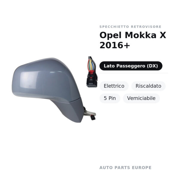 Außenspiegel Rechts Opel Mokka X 2016+ – Elektrisch, Beheizt, 5 Pol, Lackierbar – Bild 2