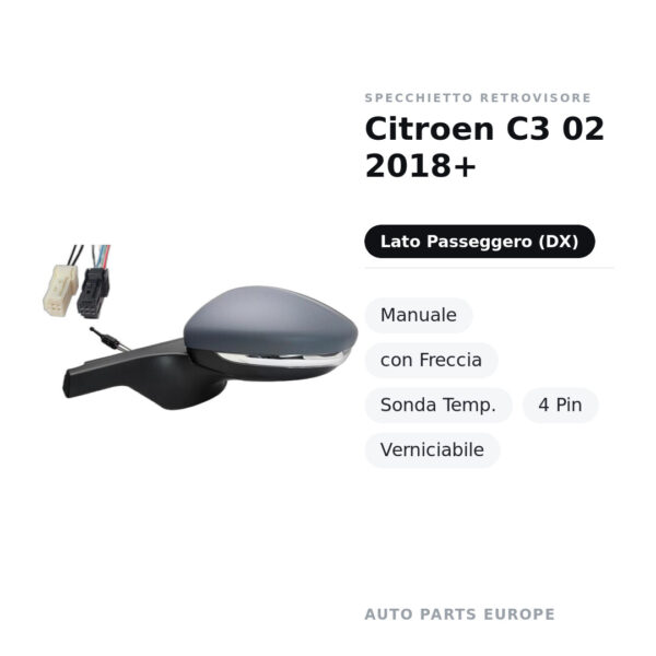 Specchietto Retrovisore Destro Citroen C3 02 2018+ – Manuale, con Freccia, Sonda Temp., 4 Pin, Verniciabile – foto 2