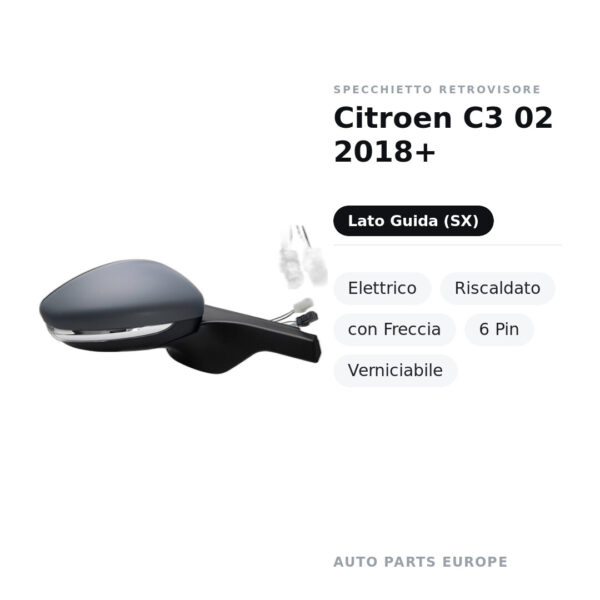 Specchietto Retrovisore Sinistro Citroen C3 02 2018+ – Elettrico, Riscaldato, con Freccia, 6 Pin, Verniciabile – foto 2