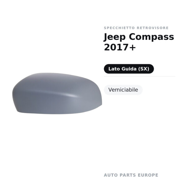 Calotta Specchietto Retrovisore Sinistro Jeep Compass 2017+ – Verniciabile – foto 2