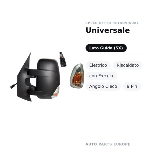 Specchietto Retrovisore Sinistro Universale – Elettrico, Riscaldato, con Freccia, Angolo Cieco, 9 Pin – foto 2