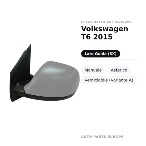 Specchietto Retrovisore Sinistro Volkswagen T6 2015 – Manuale, Asferico, Verniciabile (Variante A) – foto 2