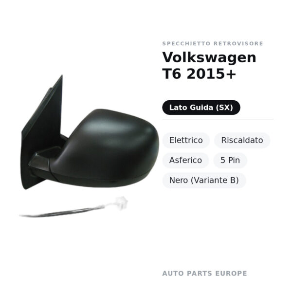 Außenspiegel Links Volkswagen T6 2015+ – Elektrisch, Beheizt, Asphärisch, 5 Pin, Schwarz (Variante B) – Bild 2