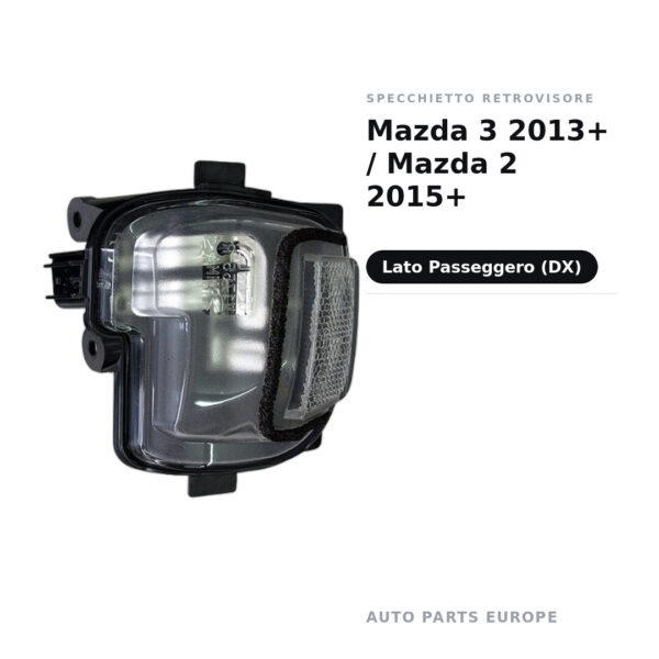 Specchietto Retrovisore Destro Mazda 3 2013+ / Mazda 2 2015+ – foto 2