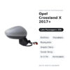 Specchietto Retrovisore Destro Opel Crossland X 2017+ – Elettrico, Riscaldato, Ripiegabile, Angolo Cieco, Sonda Temp., 9+2