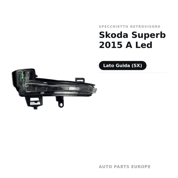 Specchietto Retrovisore Sinistro Skoda Superb 2015 A Led – foto 2
