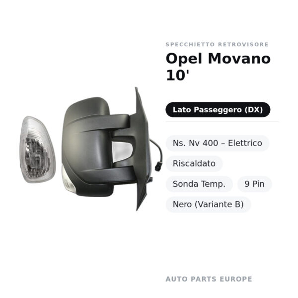 Specchietto Retrovisore Destro Opel Movano 2010 / Nissan NV400 – Elettrico, Riscaldato, Sonda Temp., 9 Pin, Nero (Variante