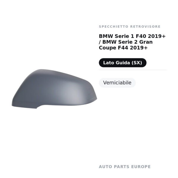 Calotta Specchietto Retrovisore Sinistro BMW Serie 1 F40 2019+ / BMW Serie 2 Gran Coupe F44 2019+ – Verniciabile – foto 2