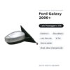 Specchietto Retrovisore Destro Ford Galaxy 2006+ – Elettrico, Riscaldato, con Freccia, 6 Pin, Verniciabile, Mod. Ghia
