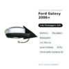 Specchietto Retrovisore Destro Ford Galaxy 2006+ – Elettrico, Riscaldato, Ripiegabile, con Freccia, Luce Cortesia, 8 Pin