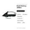 Specchietto Retrovisore Sinistro Ford Galaxy 2006+ – Elettrico, Riscaldato, Ripiegabile, con Freccia, Luce Cortesia