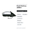 Specchietto Retrovisore Destro Ford Galaxy 2006+ – Elettrico, Riscaldato, Ripiegabile, con Freccia, Memoria, Angolo Cieco