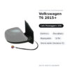 Specchietto Retrovisore Destro Volkswagen T6 2015+ – Elettrico, Riscaldato, Ripiegabile, 9 Pin, Verniciabile (Variante D)