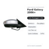 Specchietto Retrovisore Destro Ford Galaxy 2006+ – Elettrico, Riscaldato, Ripiegabile, con Freccia, Luce Cortesia, 8 Pin