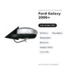 Specchietto Retrovisore Sinistro Ford Galaxy 2006+ – Elettrico, Riscaldato, Ripiegabile, Memoria, Angolo Cieco, 12+2 Pin