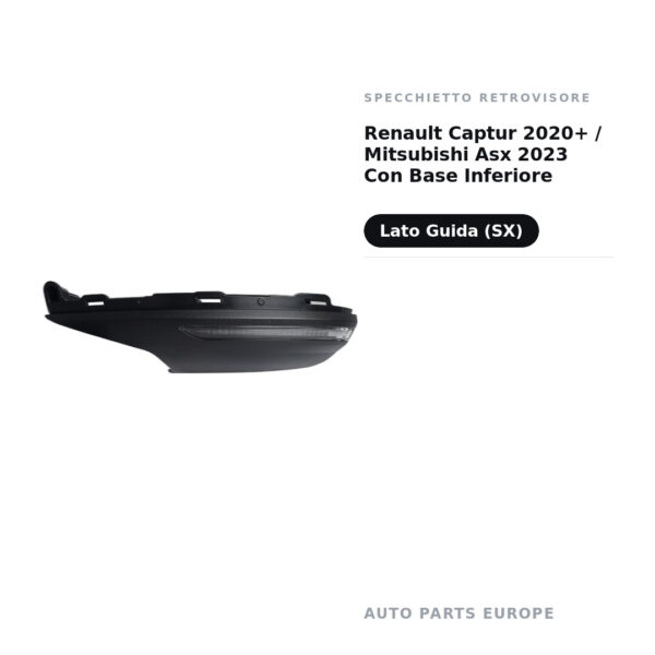Specchietto Retrovisore Sinistro Renault Captur 2020+ / Mitsubishi Asx 2023 Con Base Inferiore – foto 2
