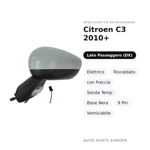Specchietto Retrovisore Destro Citroen C3 2010+ – Elettrico, Riscaldato, con Freccia, Sonda Temp., Base Nera, 9 Pin