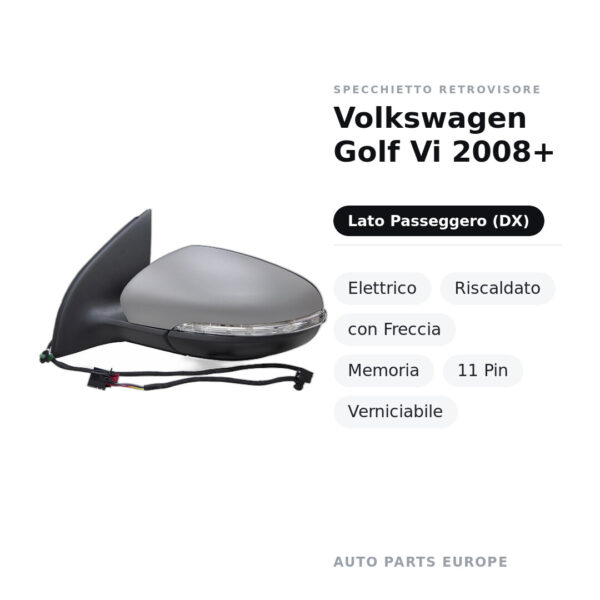 Außenspiegel Rechts Volkswagen Golf VI 2008+ – Elektrisch, Beheizt, mit Blinkleuchte, Memory, 11-polig, Lackierbar – Bild 2