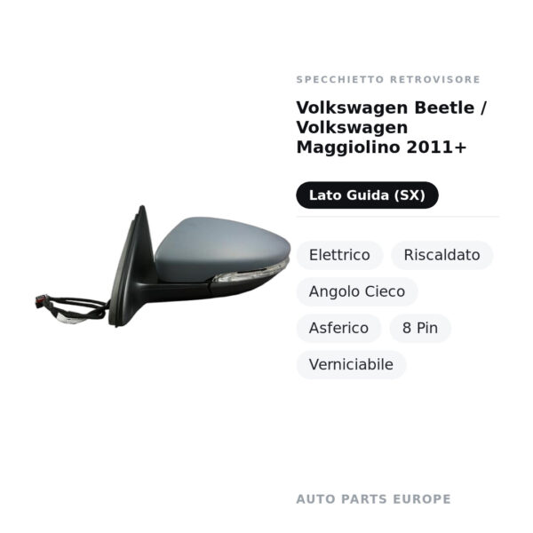 Specchietto Retrovisore Sinistro Volkswagen Beetle / Volkswagen Maggiolino 2011+ – Elettrico, Riscaldato, Angolo Cieco