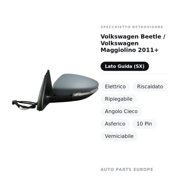 Specchietto Retrovisore Sinistro Volkswagen Beetle / Volkswagen Maggiolino 2011+ – Elettrico, Riscaldato, Ripiegabile