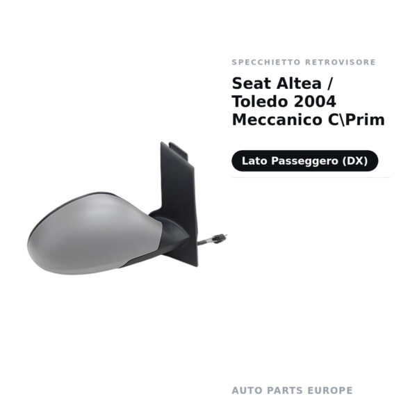Specchietto Retrovisore Destro Seat Altea / Toledo 2004 Meccanico C\Prim – foto 2