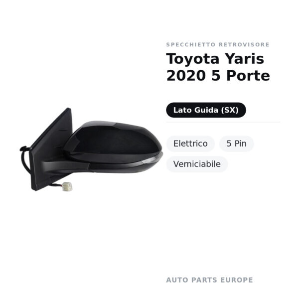 Specchietto Retrovisore Sinistro Toyota Yaris 2020 5 Porte – Elettrico, 5 Pin, Verniciabile – foto 2