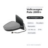 Specchietto Retrovisore Destro Volkswagen Polo 2009+ – Elettrico, Riscaldato, Ripiegabile, con Freccia, 8 Pin, Verniciabile