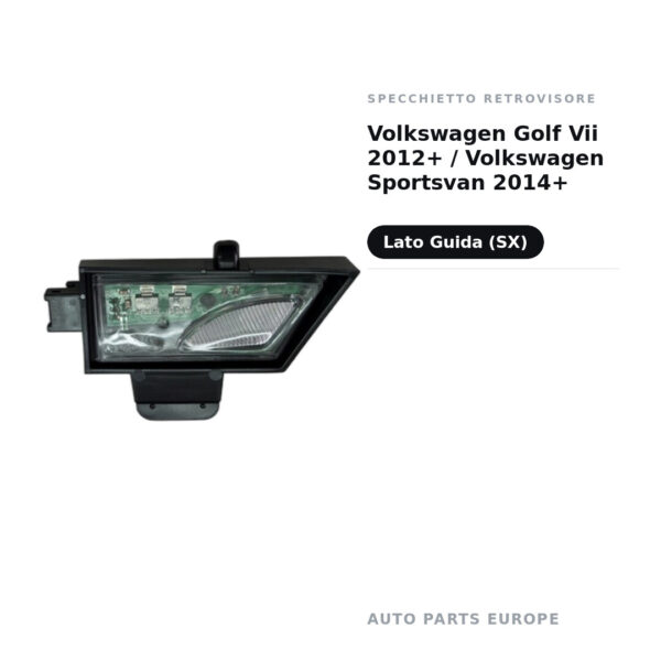 Luce di cortesia Retrovisore Sinistro Volkswagen Golf VII 2012+ / Volkswagen Sportsvan 2014+ – foto 2