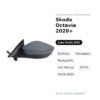 Specchietto Retrovisore Sinistro Skoda Octavia 2020+ – Elettrico, Riscaldato, Ripiegabile, con Freccia, 10 Pin, Verniciabile
