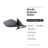 Specchietto Retrovisore Destro Skoda Octavia 2020+ – Elettrico, Riscaldato, Ripiegabile, con Freccia, 10+2 Pin, Verniciabile