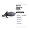 Specchietto Retrovisore Sinistro Skoda Octavia 2020+ – Elettrico, Riscaldato, Ripiegabile, con Freccia, 10+2 Pin