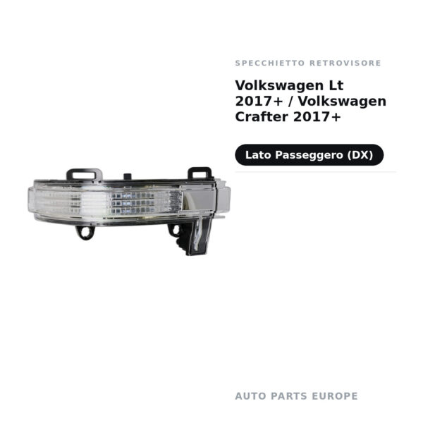 Specchietto Retrovisore Destro Volkswagen Lt 2017+ / Volkswagen Crafter 2017+ – foto 2