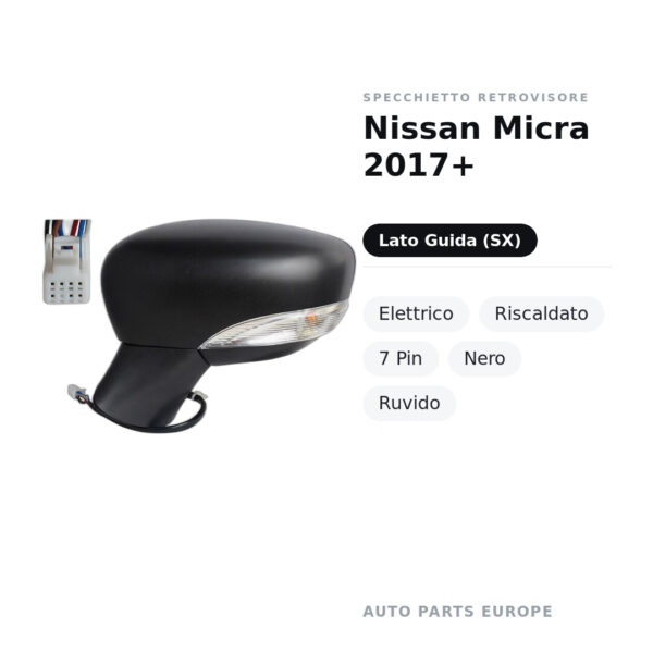 Specchietto Retrovisore Sinistro Nissan Micra 2017+ – Elettrico, Riscaldato, 7 Pin, Nero, Ruvido – foto 2