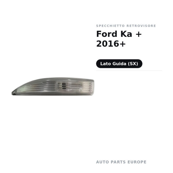 Specchietto Retrovisore Sinistro Ford Ka + 2016+ – foto 2