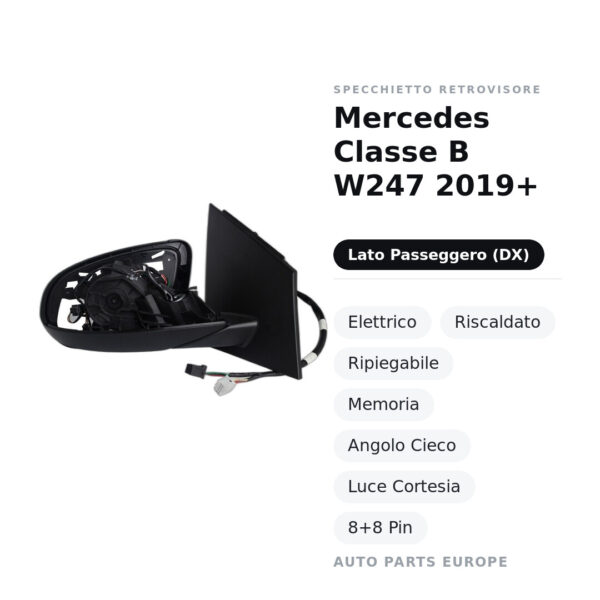 Außenspiegel Rechts Mercedes Klasse B W247 2019+ – Elektrisch, Beheizt, Klappbar, Speicher, Totwinkel, Ambientelicht, 8+8